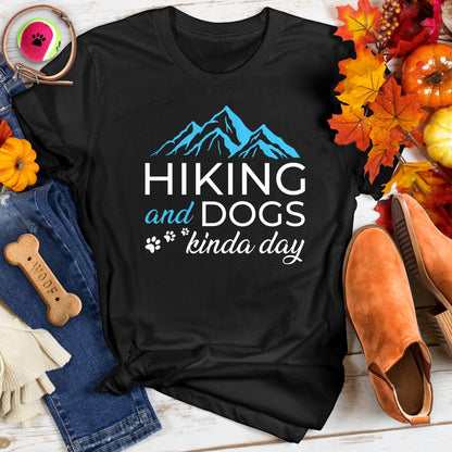 Hiking and Dogs Kinda Day Tee