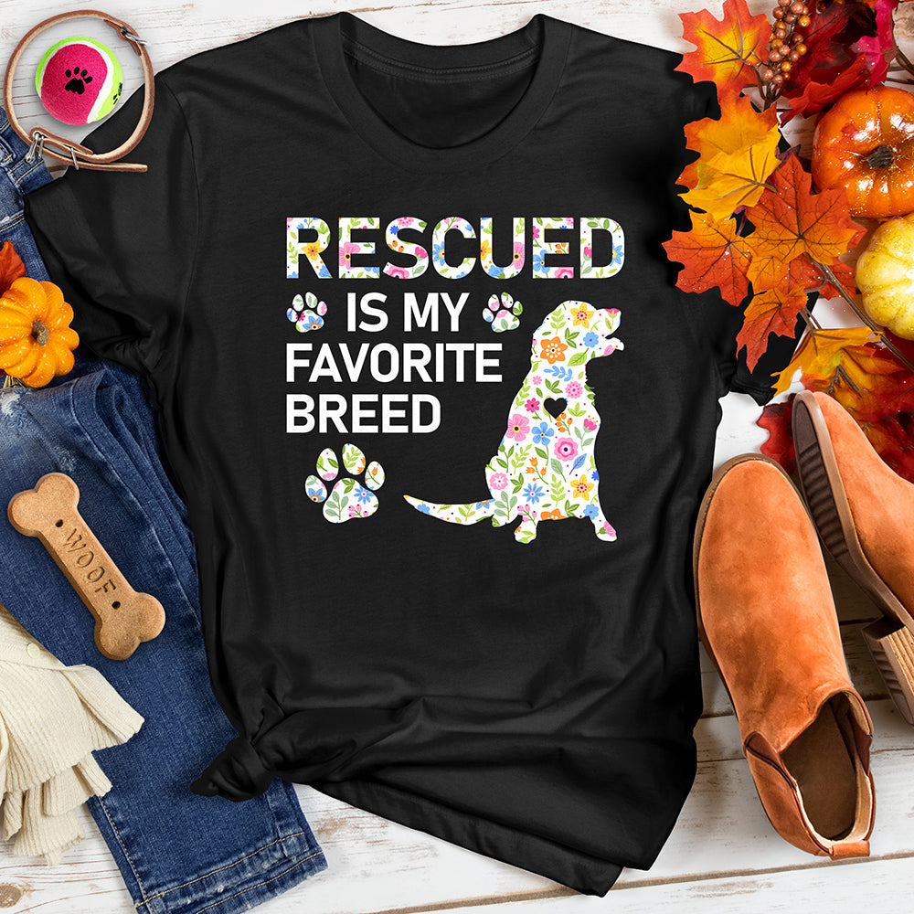 Rescued is My Favorite Breed Tee