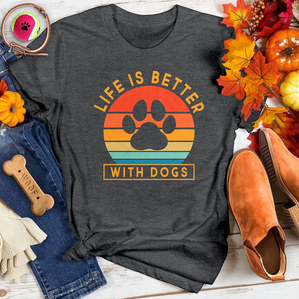 Life is Better With Dogs Retro Tee