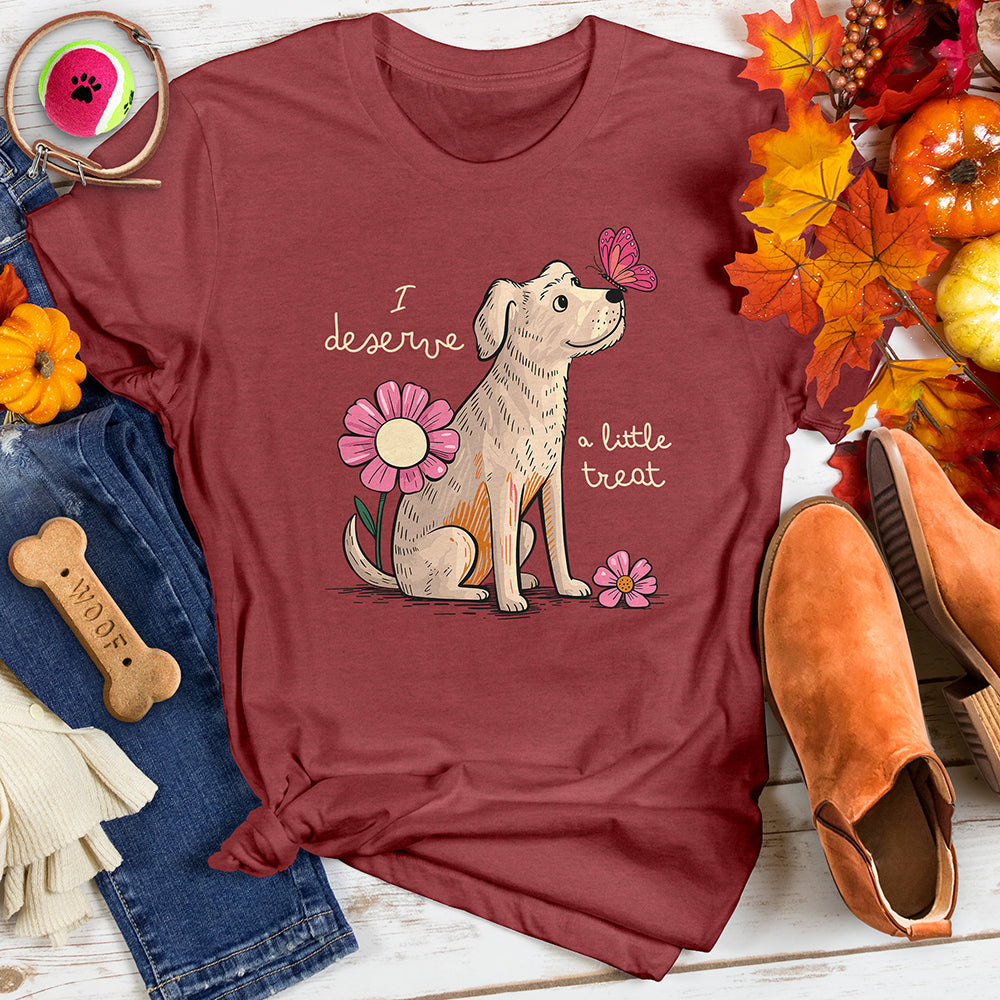 I Deserve Treat Tee