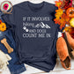 If It Involves Hiking Tee
