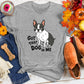 Got That Dog In Me Tee